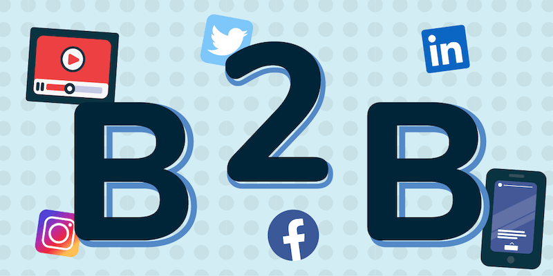 How to Leverage Social Media for B2B Marketing